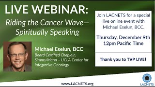 LACNETS Webinar: “Riding the Cancer Wave--Spiritually Speaking