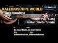 Kaleidoscope World - Francis Magalona (Guitar Chords Tutorial with Lyrics Play-Along) Version 2