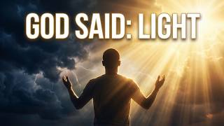 God Said, Let There Be Light: Your Breakthrough Is Coming