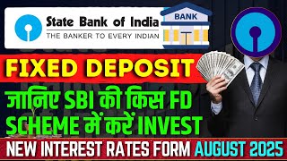 SBI Fixed Deposit Interest Rates August 2025 || Best SBI FD Scheme 2025
