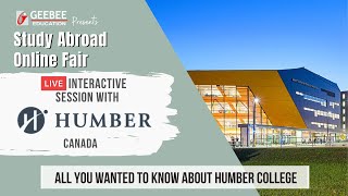 All You Wanted To Know About Humber College | GeeBee Education&#39;s Study Abroad Online Fair