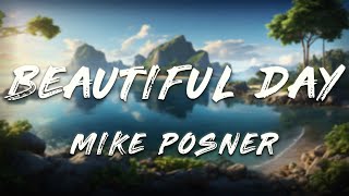 Mike Posner - Beautiful Day (Acoustic Version) [Lyrics]