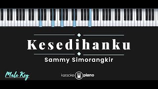 Kesedihanku - Sammy Simorangkir (KARAOKE PIANO - MALE KEY)