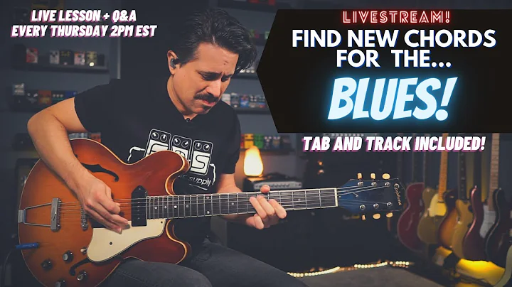 Find new CHORDS for the BLUES! - Blues Rhythm Guit...