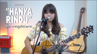 ANDMESH - HANYA RINDU ( LIVE COVER BY LIA MAGDALENA )