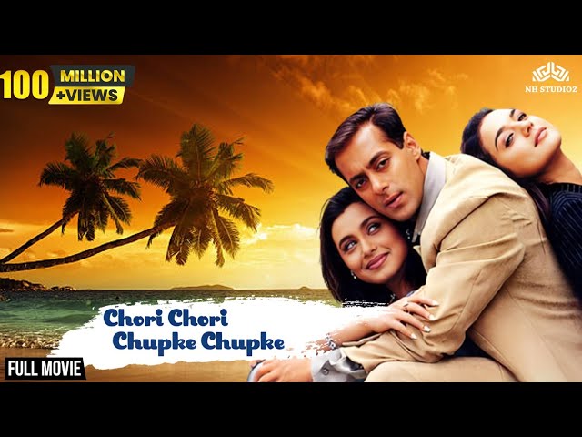 Chori Chori Chupke Chupke (Full Movie) | Salman Khan, Rani Mukerji, Preity Zinta | NH Studioz class=