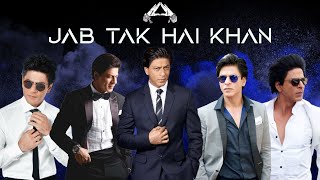 JAB TAK HAI KHAN | SRK BIRTHDAY MASHUP | SHAH RUKH KHAN MASHUP