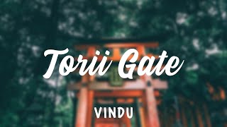 Vindu - Torii Gate [lofi chillhop/hiphop] (japanese lo-fi)