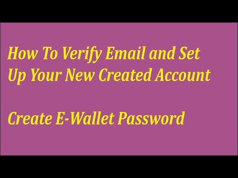 How to verify email for new created account and set e-wallet password|(dont share with anyone )