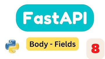 Body - Fields | Part8 | FastAPI Tutorial Series 2023
