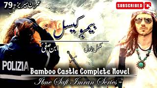 Imran Series - 79 Bamboo Castle Ibne Safi Complete Novel Imran Series