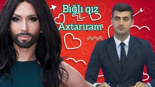 BIĞLI QIZ AXTARIRAM...