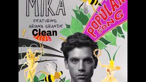 MIKA Feat. Ariana Grande - Popular Song [Clean]