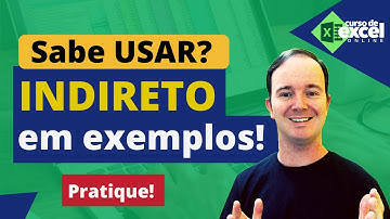 Você sabe usar a Função Indireto no Excel | Exemplos Práticos do Indireto