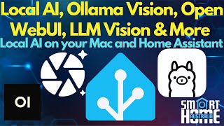 🚀 Local AI, Ollama, Open WebUI, LLM Vision in Home Assistant and more 🚀