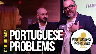 Portuguese Kids = Portuguese Problems!