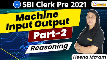 Machine Input Output |Part-2| SBI Clerk Reasoning | SBI Clerk Pre 2021 | Heena Mam