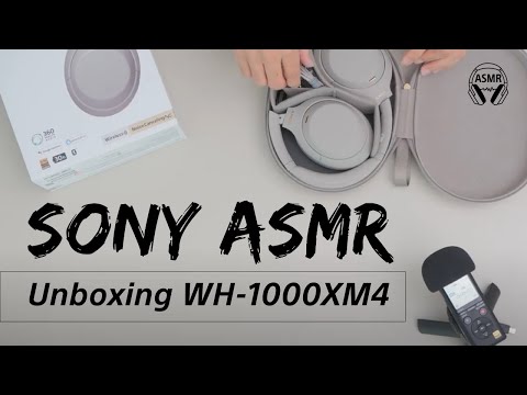 Sony ASMR  Unboxing  WH1000XM4