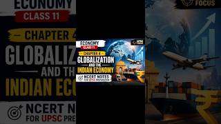 Class 11 Economy Chapter 4 🔥 Globalization &amp; Indian Economy | NCERT Notes for UPSC 💯 #shorts