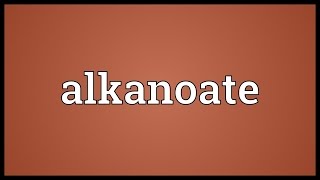 Alkanoate Meaning