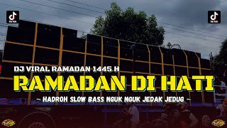 DJ RAMADAN Maher Zain • HADROH SLOW BASS NGUK NGUK VIRAL (RIFQI REMIX)