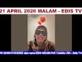🔴INI CARA MEREKA MEMUALAFKAN ORANG KRISTEN. EDIS TV LIVE..  21 April 2026 Malam Bagian 5/6