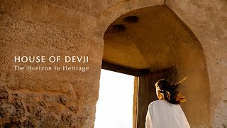 House Of Devji - The Horizon To Heritage