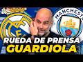 GUARDIOLA PRESS CONFERENCE Ahead Of REAL MADRID Vs MANCHESTER CITY CHAMPIONS