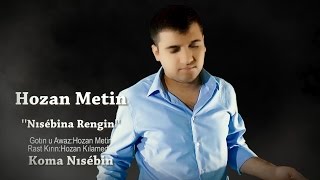 Nısebina Rengin - Hozan Metin - Koma Nısebin