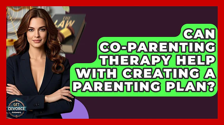 Can Co-parenting Therapy Help With Creating A Parenting Plan? - Get Divorce Answers