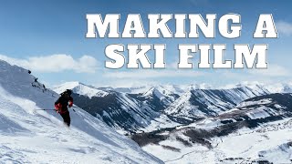 How To Film Skiing  Behind the Scenes of a Ski Film