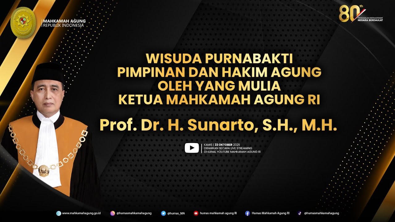 Wisuda Purnabakti Pimpinan dan Hakim Agung oleh Yang Mulia Ketua Mahkamah Agung RI