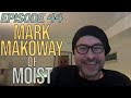 Capture de la vidéo Ep. 44 | The Road The Stage - Mark Makoway Of Moist