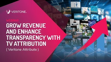 Grow Revenue and Enhance Transparency with TV Attribution | Veritone