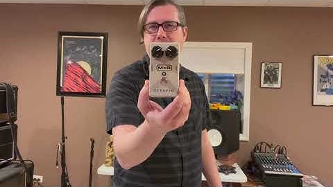 How To Use An MXR Octavio