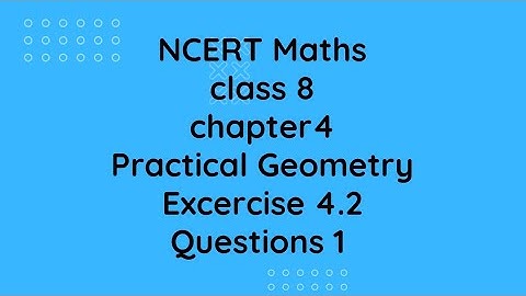 NCERT maths(Tamil) | Class 8|practical geometry|chapter4| exercise 4.2|sum1