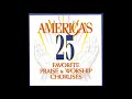 Christian Music- America's 25 Praise & Worship Choruses, Vol. 1 by Don Marsh