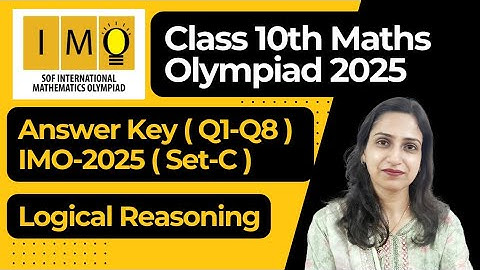 Answer Key Set C IMO 2025-26/Class 10th Maths Olympiad Exam (Q1 - Q8)/12th Dec 2025