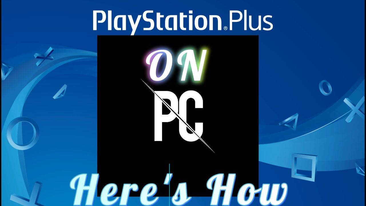 PlayStation plus on PC!?!? Dose it suck? 