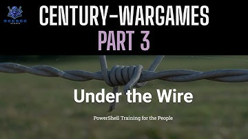 Century War Games Walkthrough Part 3 | PowerShell Practice for Beginners (UnderTheWire.tech)