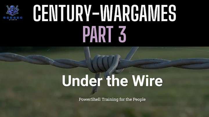 Century War Games Walkthrough Part 3 | PowerShell Practice for Beginners (UnderTheWire.tech)