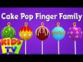 Cake pop finger family | Nursery Rhymes | Kids Songs | 3d rhymes