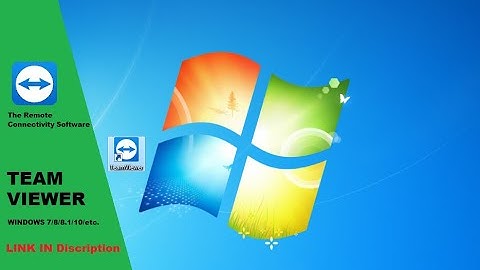 TEAM viewer |in windows 7|8\8.1|10|etc.