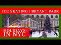 Ice Skating in Bryant Park | Holiday Attractions in NYC | Midtown Manhattan