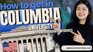 How To Apply In Columbia University (Undergraduate Admissions for International Students)