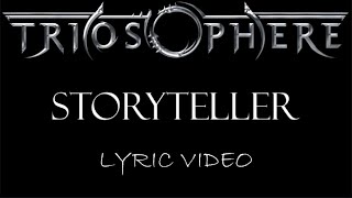 Watch Triosphere Storyteller video