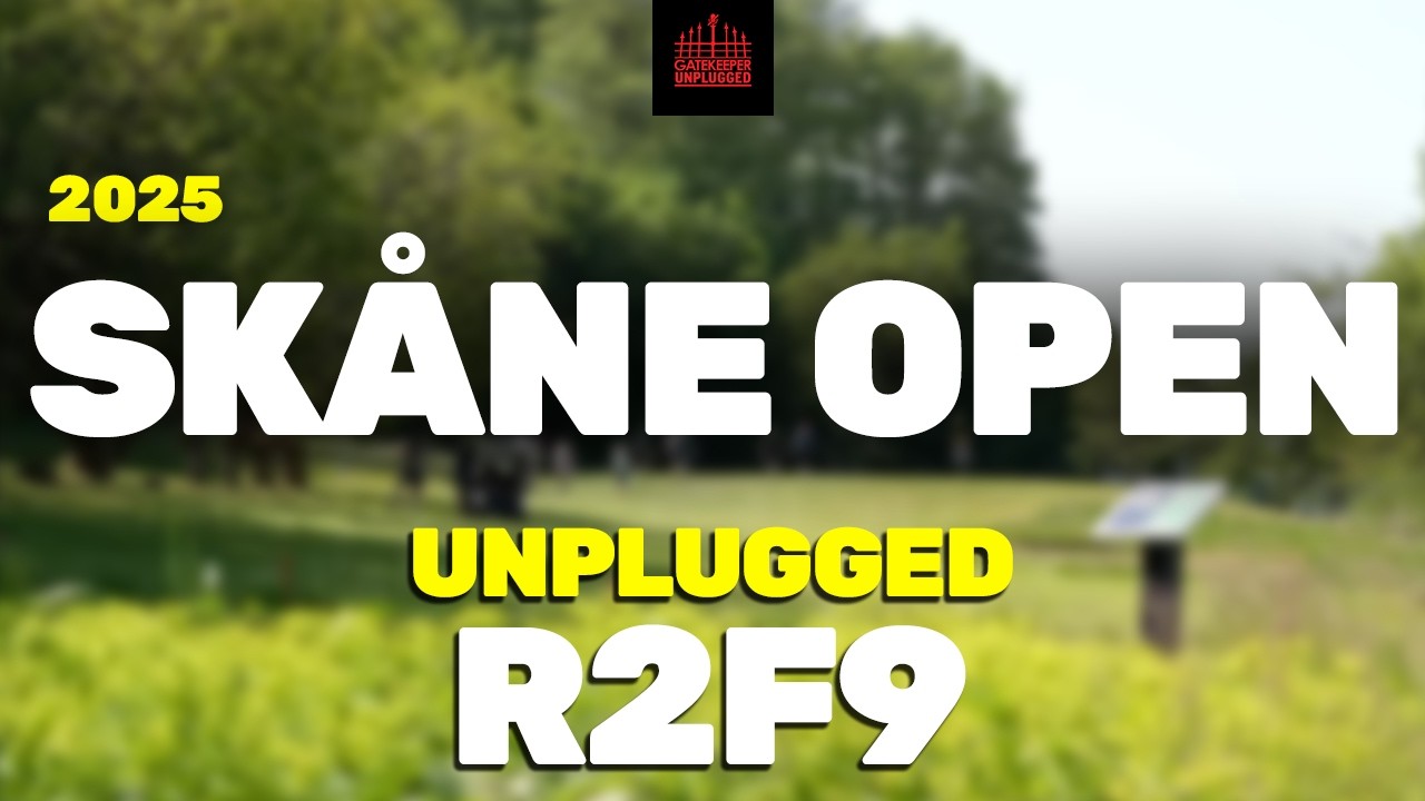 SDGPT #3 - 2025 Skåne Open | R2F9 | Newsom, Tuhkanen, Valtonen, Ringbom | UNPLUGGED