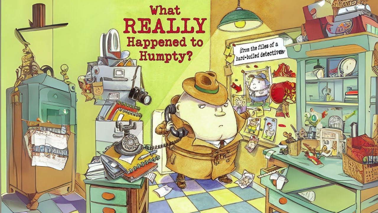 WHAT REALLY HAPPENED TO HUMPTY? Read Aloud - YouTube