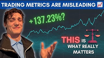 Why Trading Metrics are Misleading (Unless This is True)