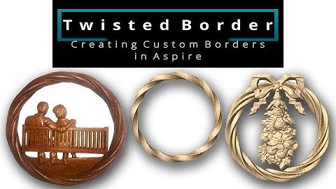 Twisted Border using Aspire Episode 15